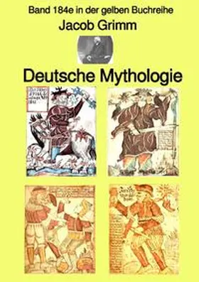 Grimm / Ruszkowski |  gelbe Buchreihe / Deutsche Mythologie – Tel 1 – Band 184e in der gelben Buchreihe – bei Jürgen Ruszkowski | Buch |  Sack Fachmedien