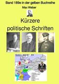 Weber / Ruszkowski |  Kürzere politische Schriften  -  Band 189e in der gelben Buchreihe - bei Jürgen Ruszkowski | Buch |  Sack Fachmedien