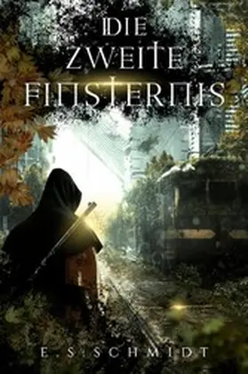 Schmidt |  Die zweite Finsternis | eBook | Sack Fachmedien
