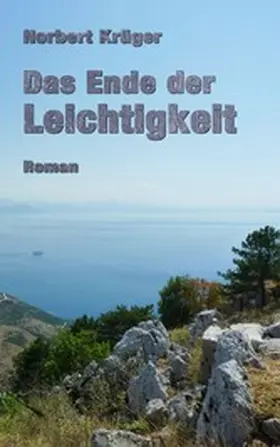 Krüger |  Das Ende der Leichtigkeit | eBook | Sack Fachmedien