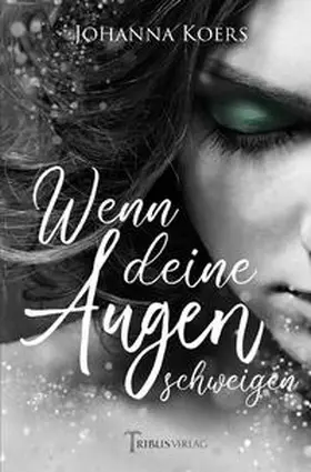 Koers / Verlag |  Das Schimmern deiner Augen / Wenn deine Augen schweigen | Buch |  Sack Fachmedien