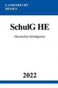 Studier |  Hessisches Schulgesetz SchulG HE 2022 | Buch |  Sack Fachmedien
