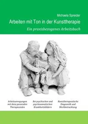 Spreider |  Arbeiten mit Ton in der Kunsttherapie | Buch |  Sack Fachmedien