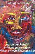 Lauschke |  Aaron der Rufer II | Buch |  Sack Fachmedien