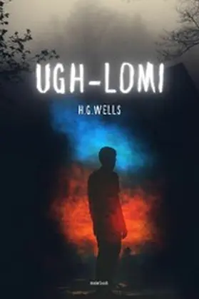 Wells / Verlag |  Ugh-Lomi | eBook | Sack Fachmedien
