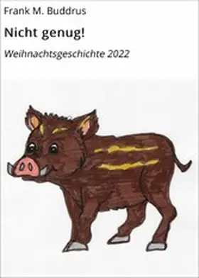 Buddrus |  Nicht genug! | eBook | Sack Fachmedien