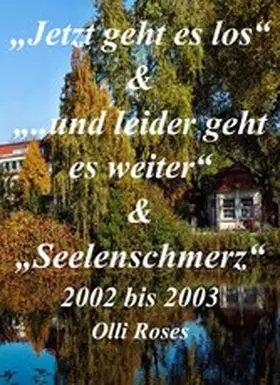 Roses |  Es geht wirder los bis Seelenschmerz | eBook | Sack Fachmedien