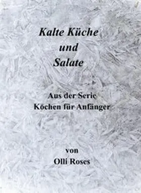 Roses |  Salate und kalte Küche | eBook | Sack Fachmedien