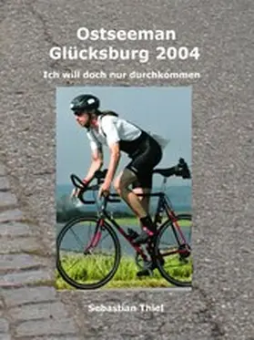 Thiel |  Ostseeman Glücksburg 2004 | eBook | Sack Fachmedien