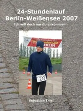 Thiel |  24-Stundenlauf Berlin Weißensee | eBook | Sack Fachmedien