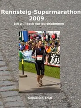 Thiel |  Rennsteig-Supermarathon 2009 | eBook | Sack Fachmedien