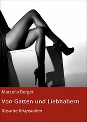 Berger |  Von Gatten und Liebhabern | eBook | Sack Fachmedien