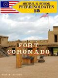 Schenk |  Pferdesoldaten 18 - Fort Coronado | eBook | Sack Fachmedien