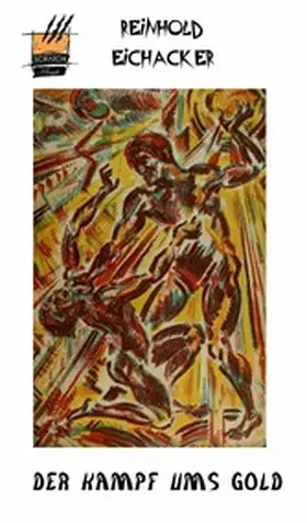 Eichacker |  Der Kampf ums Gold | eBook | Sack Fachmedien