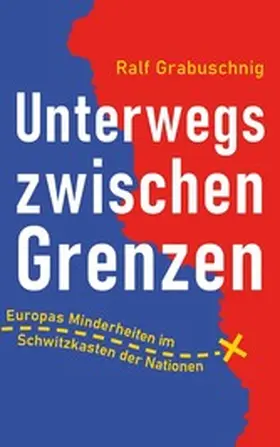 Grabuschnig |  Unterwegs zwischen Grenzen | eBook | Sack Fachmedien
