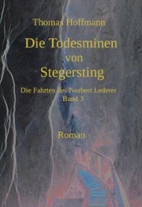 Hoffmann | Die Todesminen von Stegersting | E-Book | sack.de