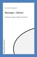 Keppeler |  Ratzinger - Rahner | eBook | Sack Fachmedien
