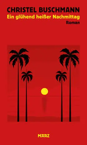 Buschmann |  Ein glühend heißer Nachmittag | Buch |  Sack Fachmedien