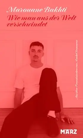 Bakhti |  Wie man aus der Welt verschwindet | Buch |  Sack Fachmedien