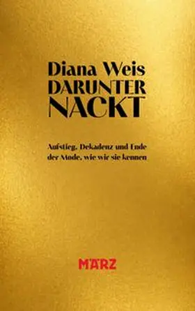 Weis |  Darunter nackt | Buch |  Sack Fachmedien