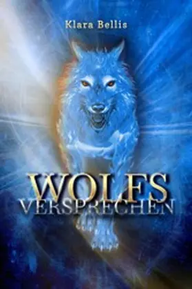 Bellis |  Wolfsversprechen | eBook | Sack Fachmedien