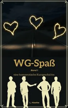 Hawke |  WG-Spaß Band 1 | eBook | Sack Fachmedien