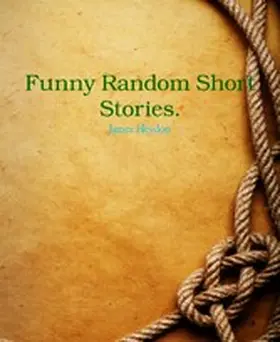 Heydon |  Funny Random Short Stories. | eBook | Sack Fachmedien