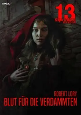 Lory |  13 SHADOWS, Band 58: BLUT FÜR DIE VERDAMMTEN | eBook | Sack Fachmedien