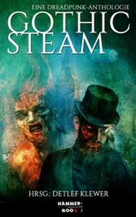 Kastenholz / Klewer / Krenn |  Gothic Steam - Eine Dreadpunk-Anthologie | eBook | Sack Fachmedien