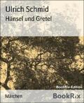 Schmid |  Hänsel und Gretel | eBook | Sack Fachmedien