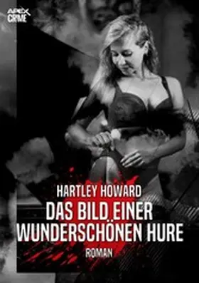 Howard |  DAS BILD EINER WUNDERSCHÖNEN HURE | eBook | Sack Fachmedien