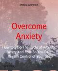 Lawrence |  Overcome Anxiety | eBook | Sack Fachmedien
