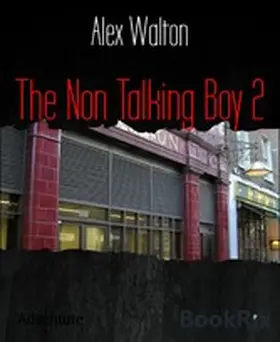 Walton |  The Non Talking Boy 2 | eBook | Sack Fachmedien