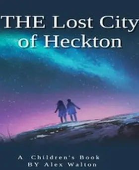 Walton |  The Lost City of Heckton | eBook | Sack Fachmedien