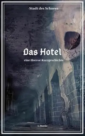 Hawke |  Stadt des Schnees - Das Hotel | eBook | Sack Fachmedien