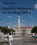 Köhler |  Kreuzfahrt Westeuropa mit der Mein Schiff 4 | eBook | Sack Fachmedien