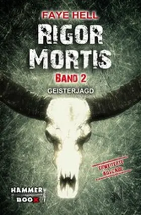 Hell / Kastenholz / Ap Cwanderay |  RIGOR MORTIS - BAND ZWEI - GEISTERJAGD | eBook | Sack Fachmedien