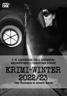 Dörge / Neely / R. Lockridge |  APEX KRIMI-WINTER 2022/23 | eBook | Sack Fachmedien