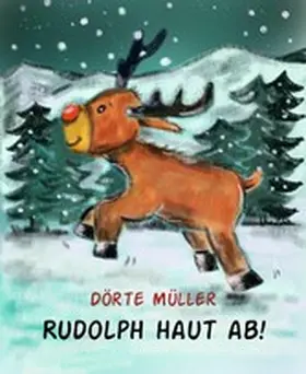 Müller |  Rudolph haut ab! | eBook | Sack Fachmedien