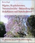 Kopf |  Migräne, Kopfschmerzen, Nervenschwäche - Behandlung mit Heilpflanzen und Naturheilkunde | eBook | Sack Fachmedien