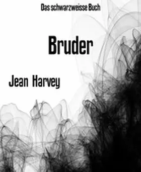 Harvey |  Bruder | eBook | Sack Fachmedien