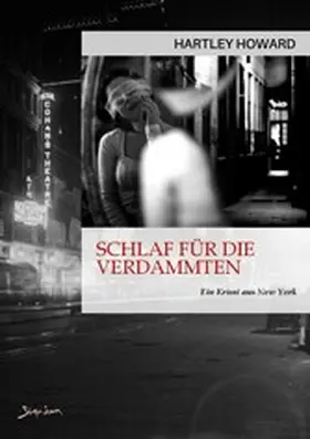 Howard |  SCHLAF FÜR DIE VERDAMMTEN | eBook | Sack Fachmedien