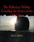 Lawrence |  The Reflection Within: Unveiling the Power of the Alter Ego | eBook | Sack Fachmedien
