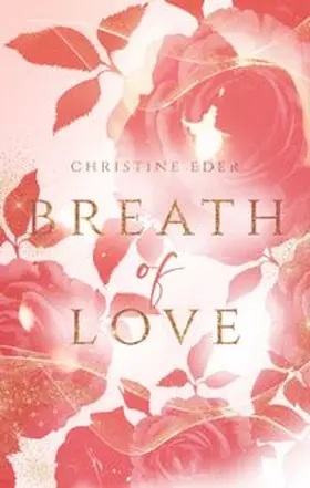 Eder |  Breath of Love | Buch |  Sack Fachmedien