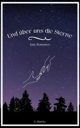 Hawke |  Und über uns die Sterne | eBook | Sack Fachmedien