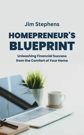Stephens |  Homepreneur's Blueprint | eBook | Sack Fachmedien
