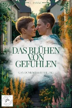 Hawke |  Das Blühen von Gefühlen | eBook | Sack Fachmedien