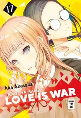 Akasaka |  Kaguya-sama: Love is War 17 | Buch |  Sack Fachmedien