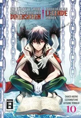 Gingitune / Chaco / Kitsune | Ich kämpfte zehn Jahre zwischen den Dimensionen und kehrte als Legende zurück 10 | Buch | 978-3-7555-0125-1 | www.sack.de