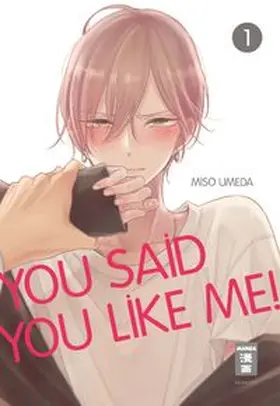 Umeda |  You Said You Like Me! 01 | Buch |  Sack Fachmedien